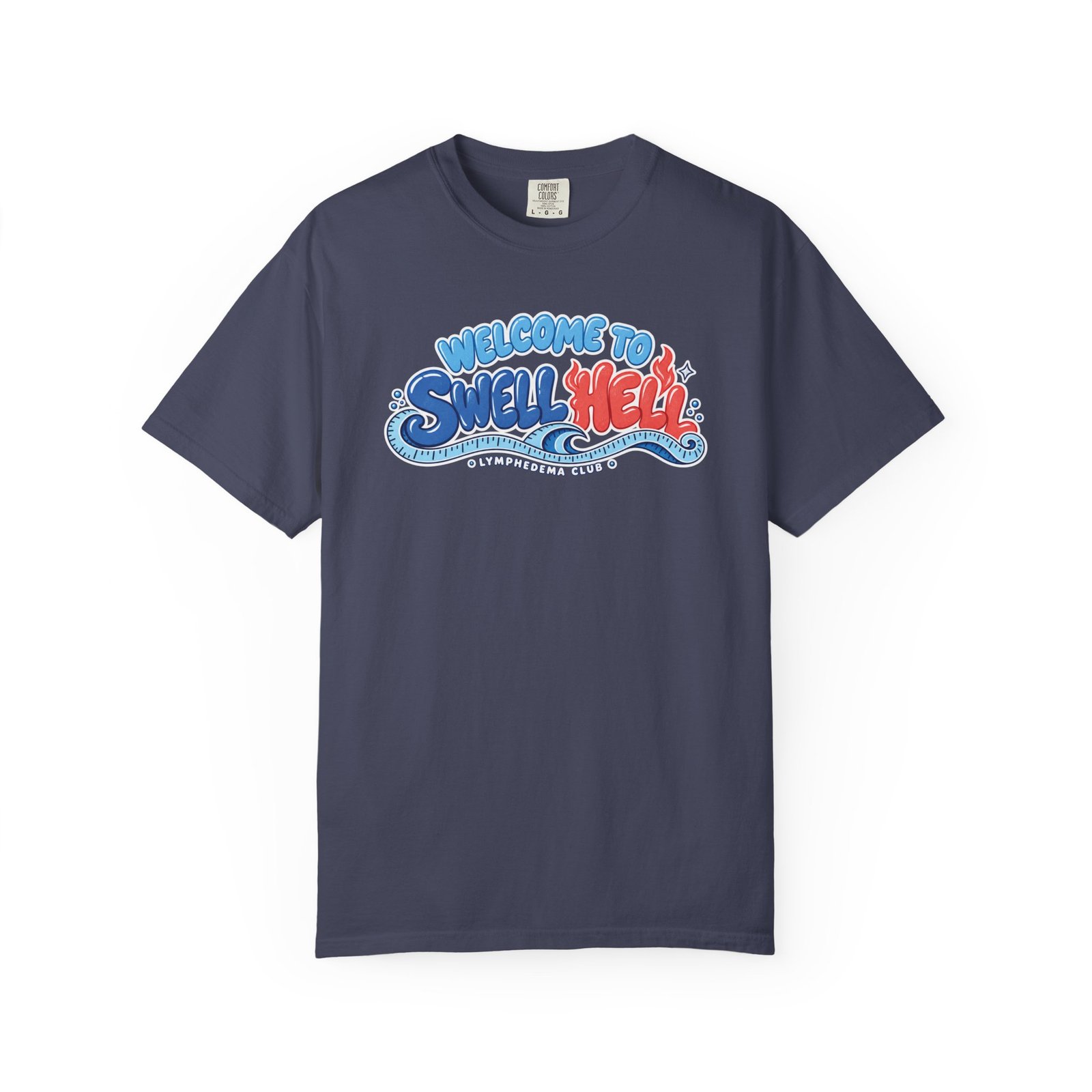 Welcome to Swell Hell Lymphedema Club Comfort ColorsĀ® 1717 T-Shirt - Dark Colors - Image 11