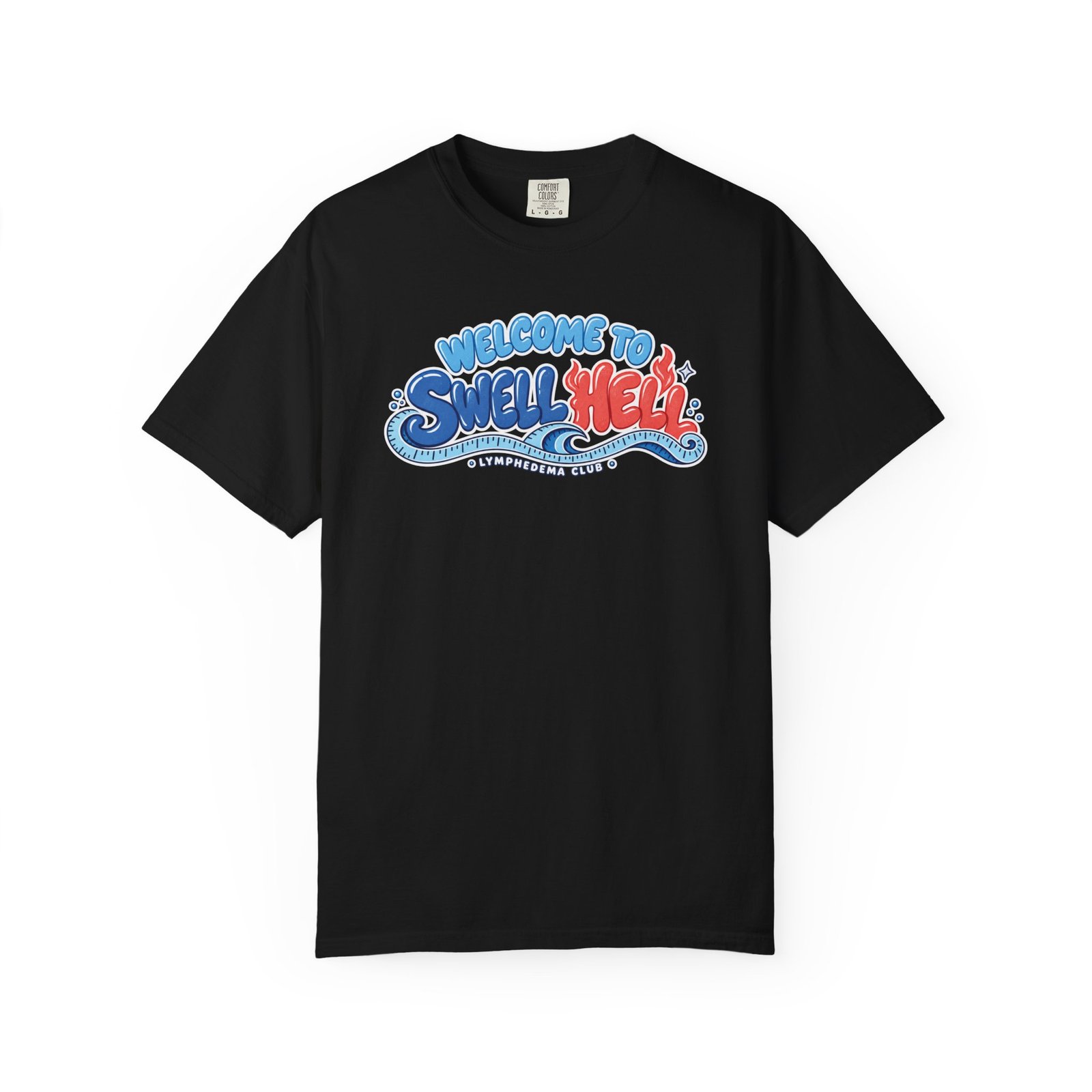Welcome to Swell Hell Lymphedema Club Comfort ColorsĀ® 1717 T-Shirt - Dark Colors - Image 5