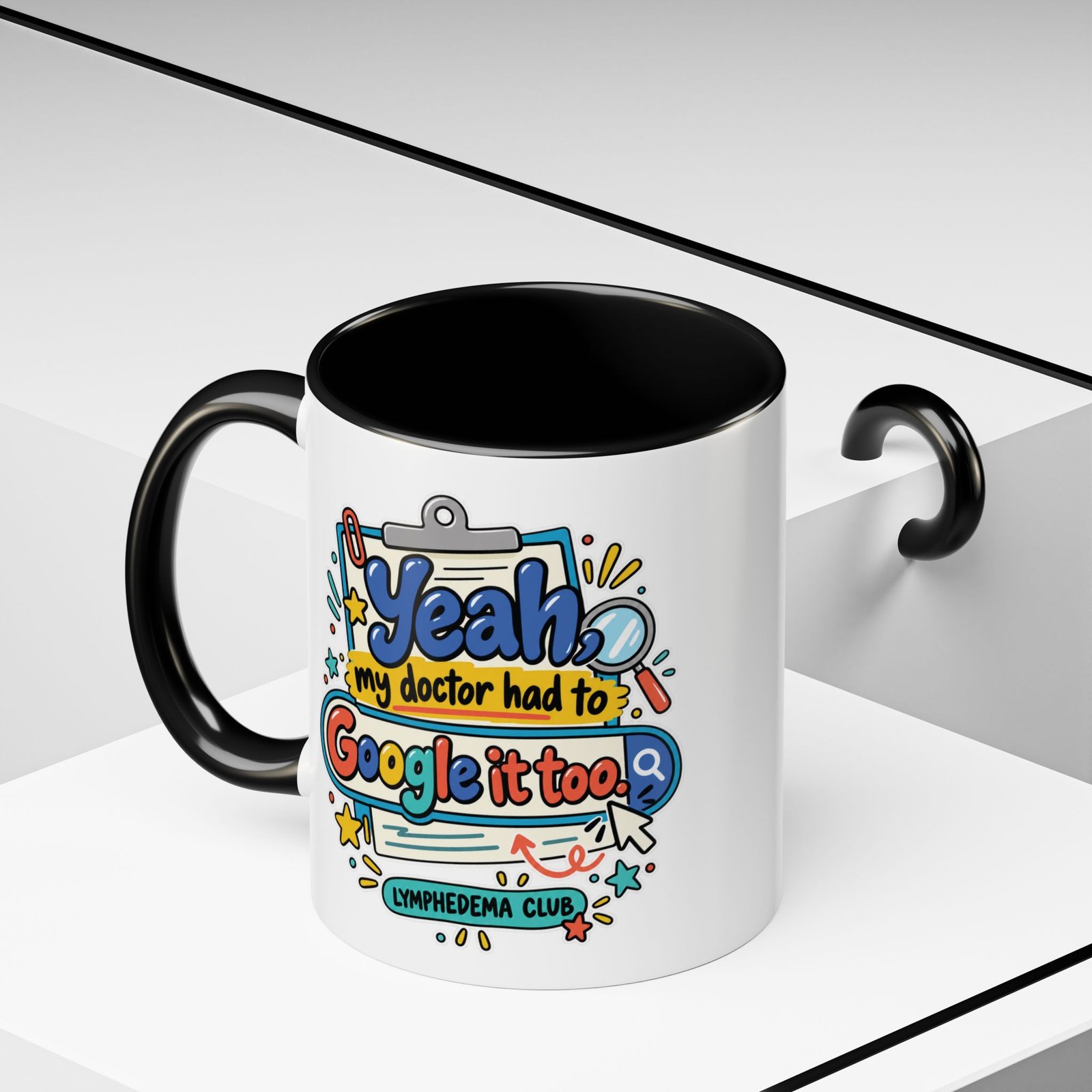 Coffee Mug - "Yeah, my doctor had to Google it too" Lymphedema Awareness Accent Mug - Image 4