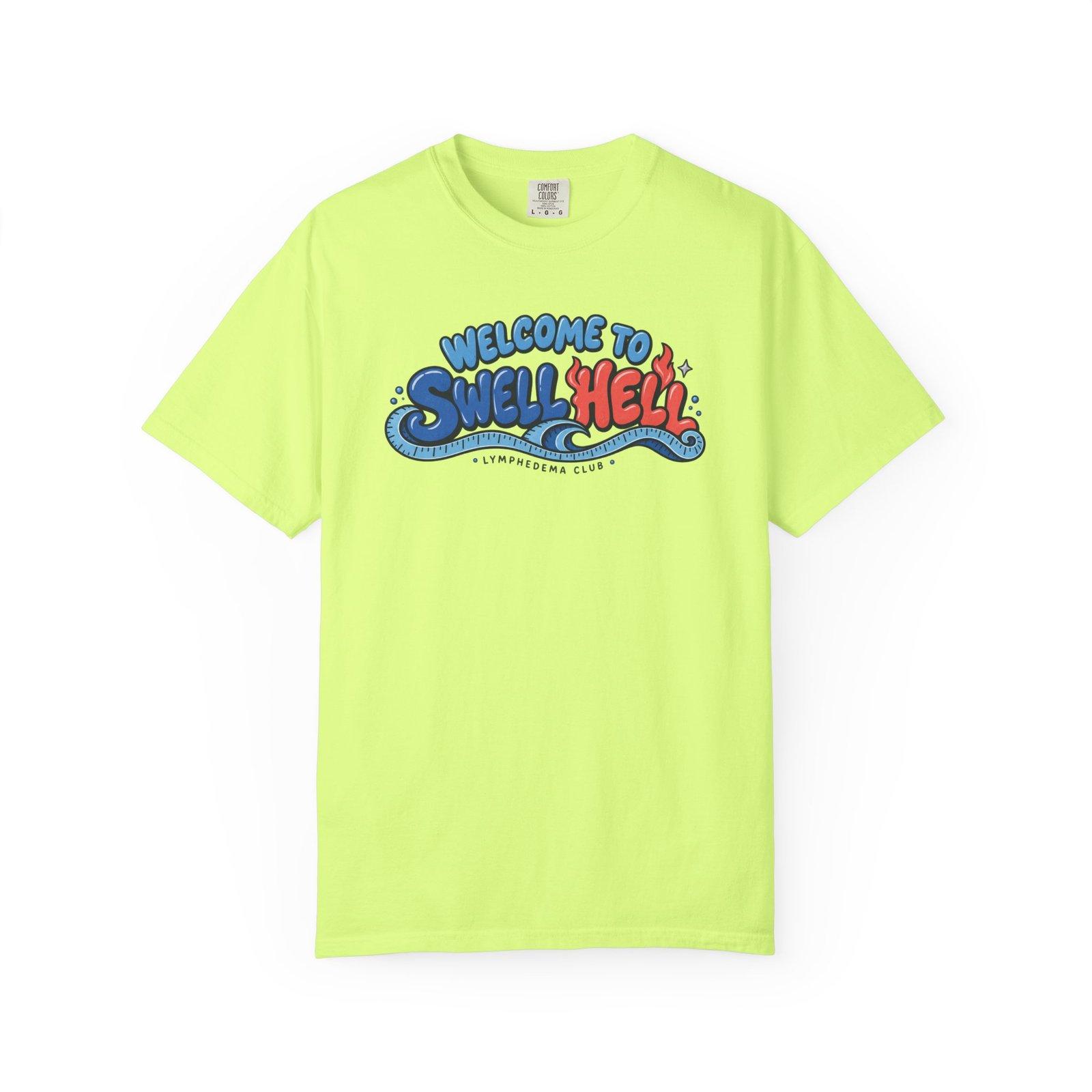 Welcome to Swell Hell Lymphedema Club Comfort ColorsĀ® 1717 T-Shirt - Image 15