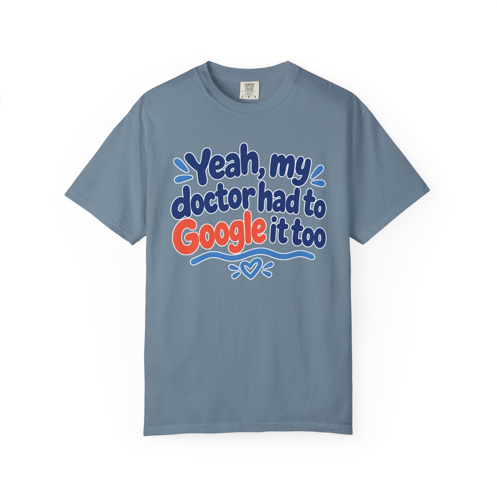 Funny Medical Awareness T-Shirt - "Yeah My Doctor Had to Google It Too" - Lymphedema Club - Image 3