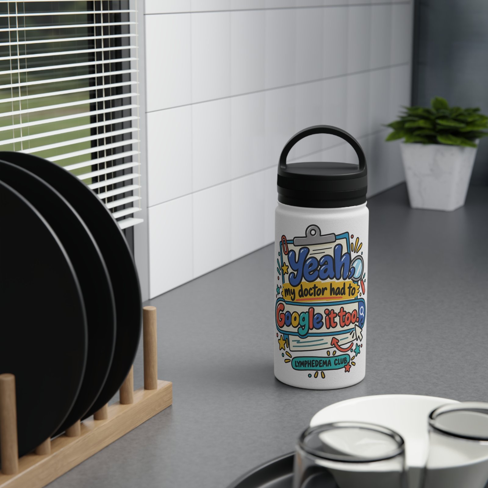Lymphedema Club Stainless Steel Water Bottle - "Yeah, my doctor had to Google it too" - 3 Sizes - Image 5