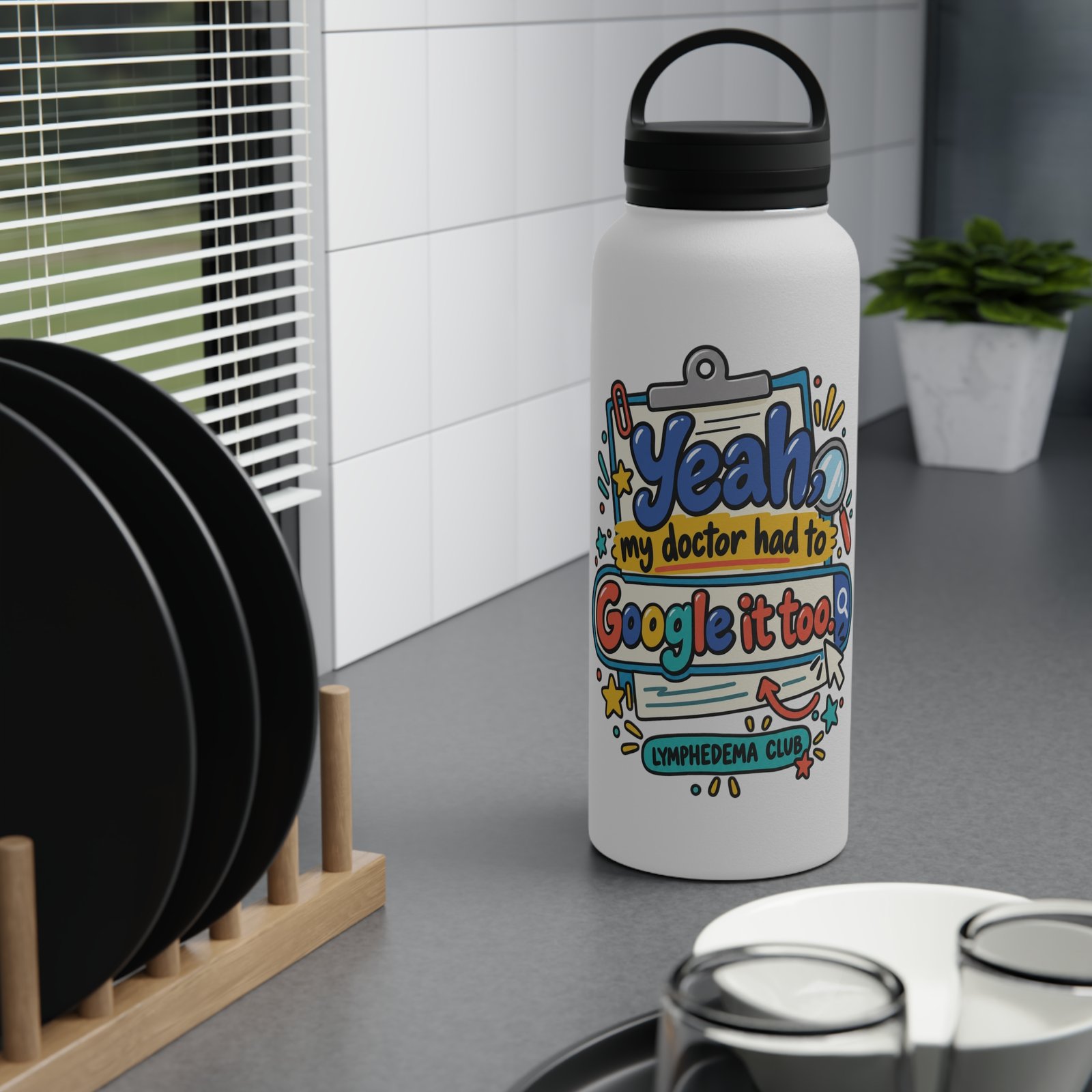 Lymphedema Club Stainless Steel Water Bottle - "Yeah, my doctor had to Google it too" - 3 Sizes - Image 3