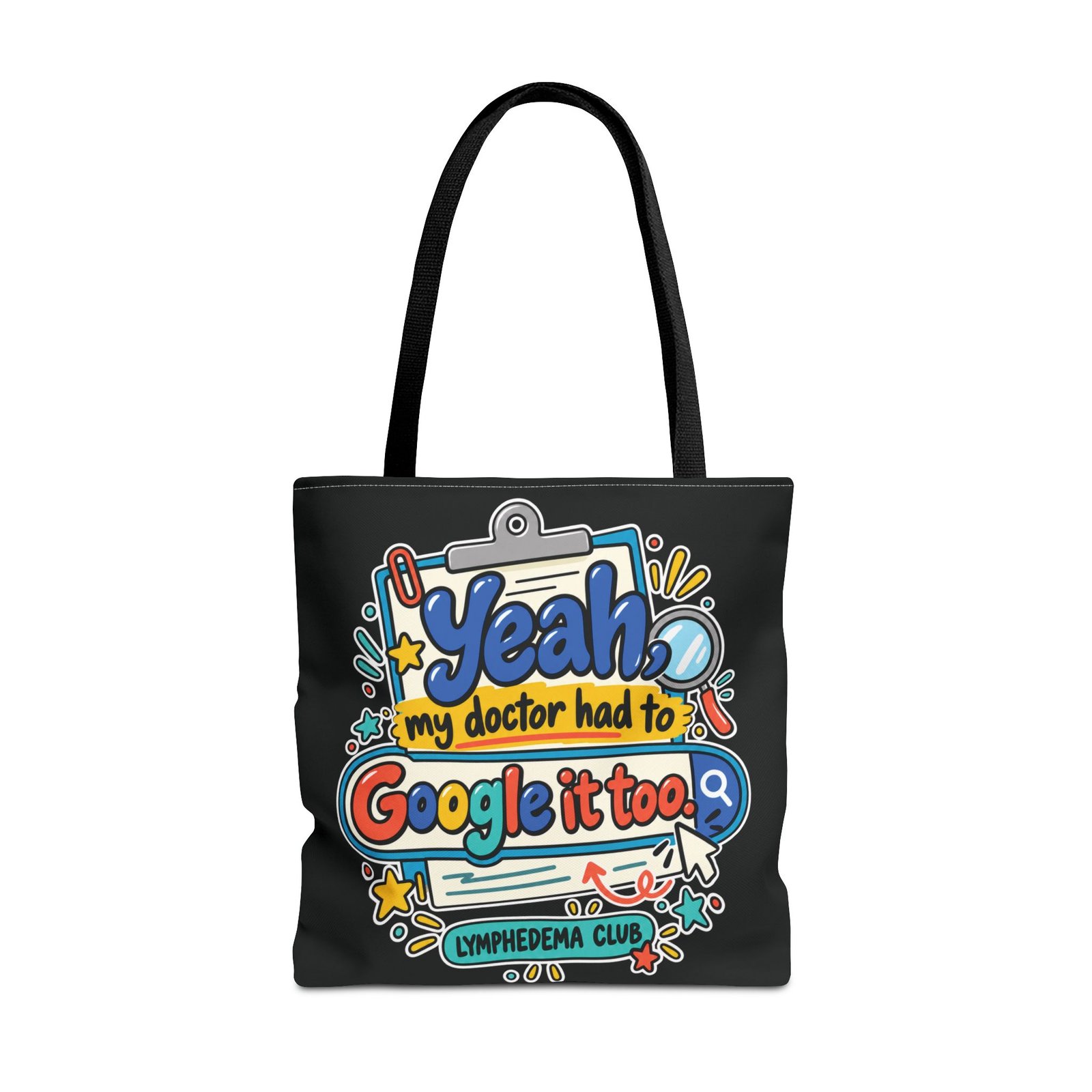 Tote Bag - "Yeah My Doctor Had to Google It Too" Lymphedema Awareness Tote - Image 11