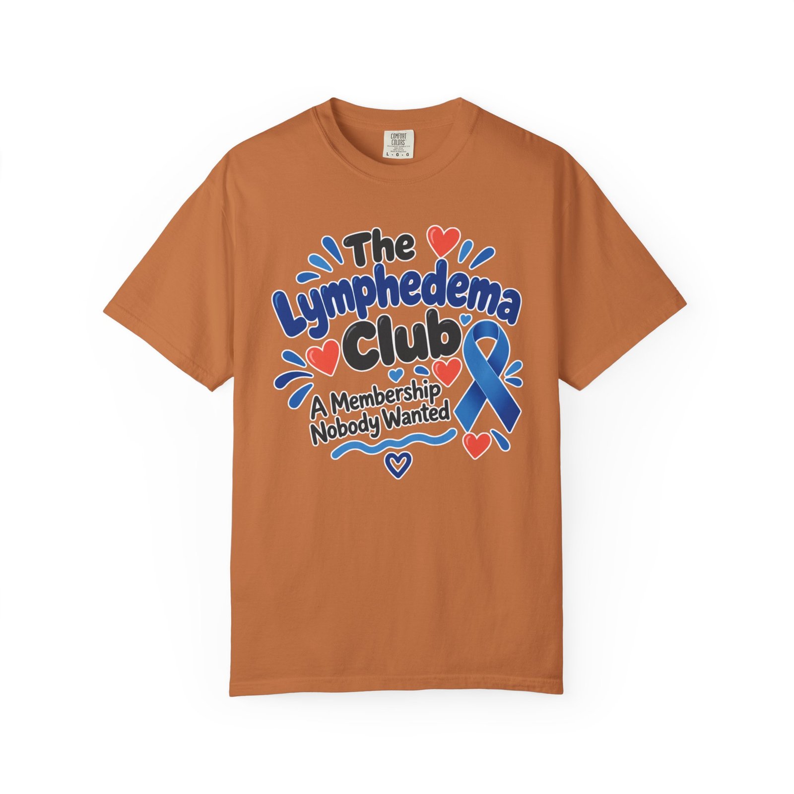 The Lymphedema Club T-Shirt - A Membership Nobody Wanted Tee - Image 2