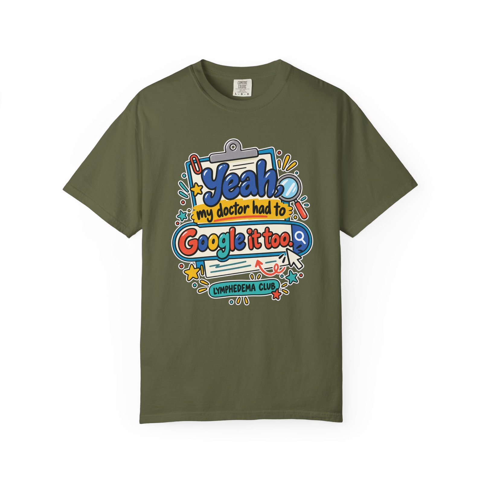 Funny Medical Humor T-Shirt - "Yeah My Doctor Had to Google It Too" - Lymphedema Club - Dark Colors - Image 7