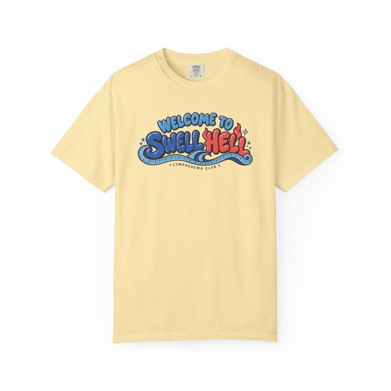 Welcome to Swell Hell Lymphedema Club Comfort ColorsĀ® 1717 T-Shirt - Image 14