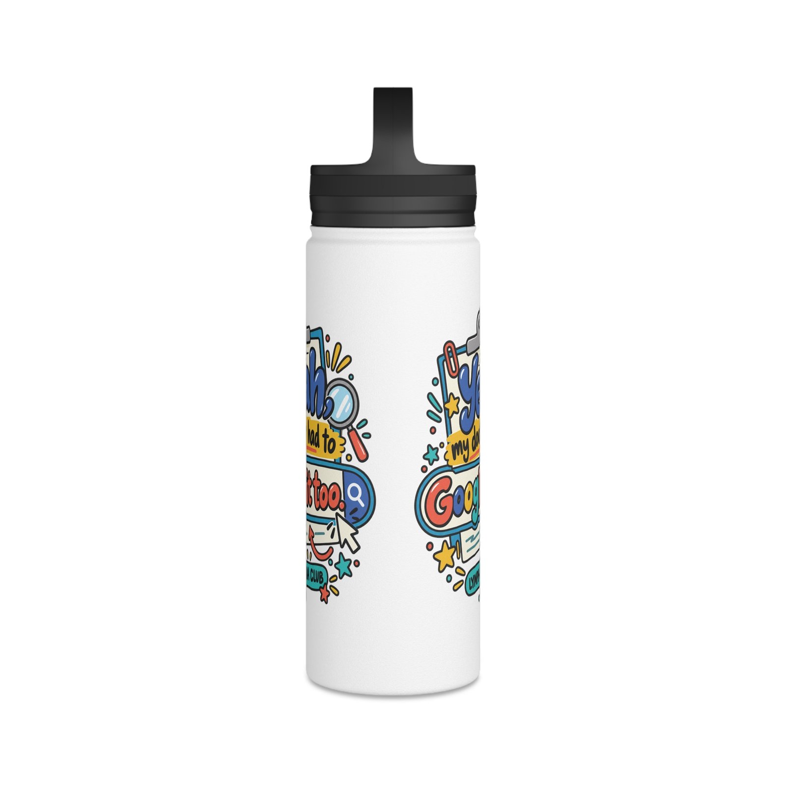 Lymphedema Club Stainless Steel Water Bottle - "Yeah, my doctor had to Google it too" - 3 Sizes - Image 7