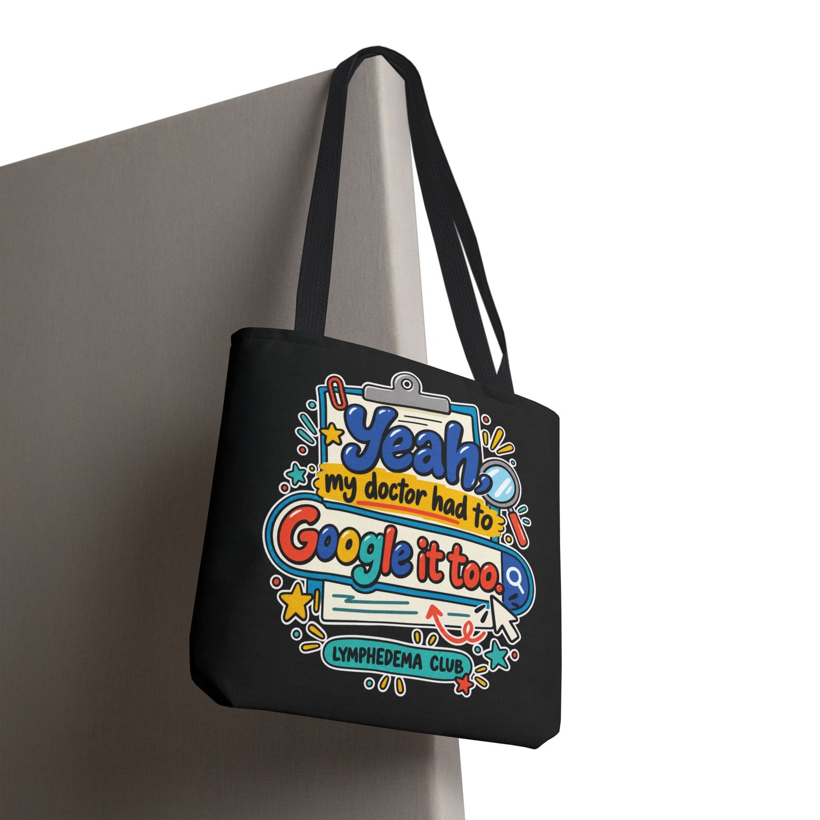 Tote Bag - "Yeah My Doctor Had to Google It Too" Lymphedema Awareness Tote - Image 8