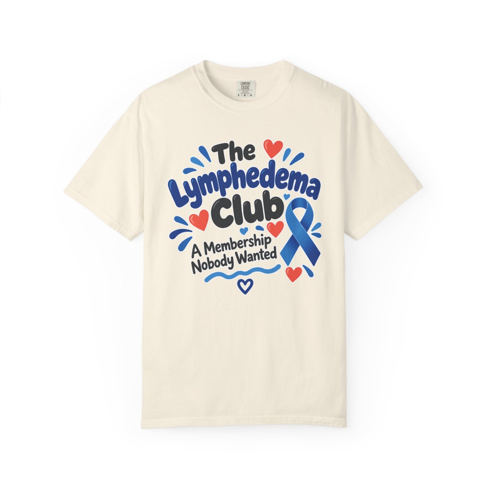 The Lymphedema Club T-Shirt - A Membership Nobody Wanted Tee - Image 11