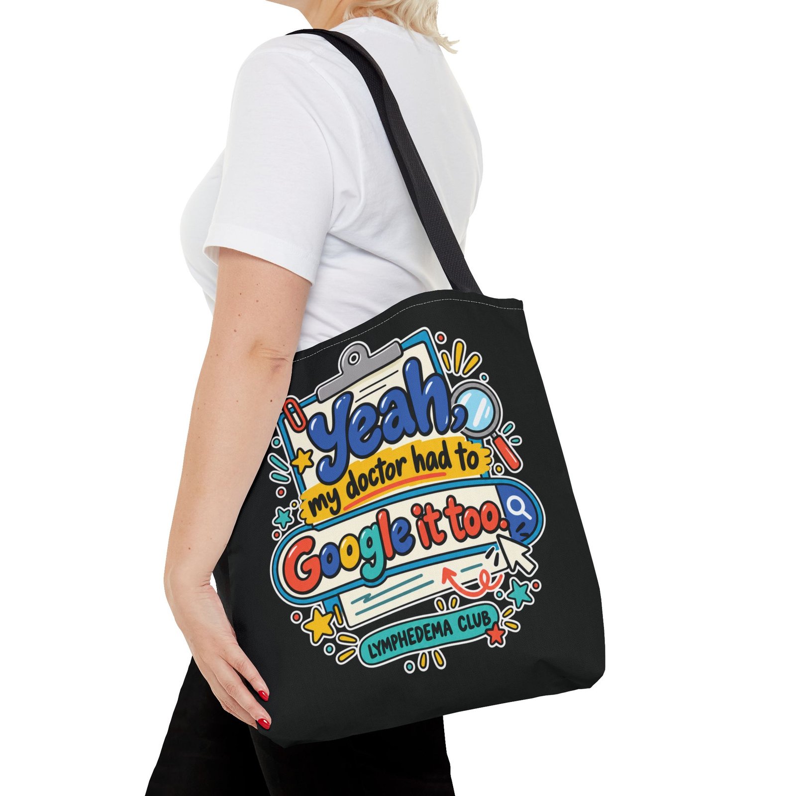 Tote Bag - "Yeah My Doctor Had to Google It Too" Lymphedema Awareness Tote - Image 10