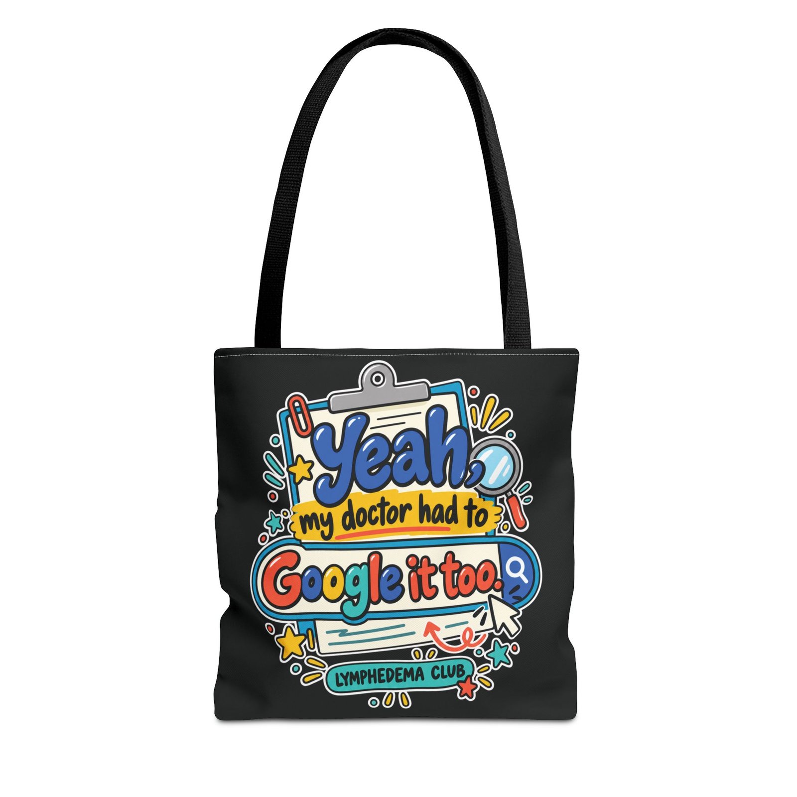Tote Bag - "Yeah My Doctor Had to Google It Too" Lymphedema Awareness Tote