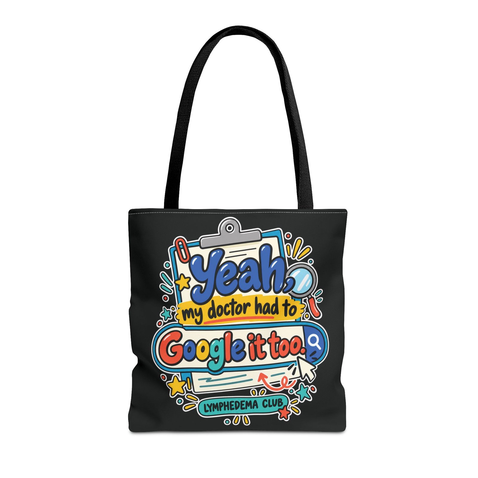 Tote Bag - "Yeah My Doctor Had to Google It Too" Lymphedema Awareness Tote - Image 7