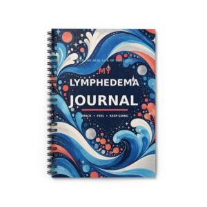 Lymphedema Journal - Spiral Ruled Notebook for Tracking, Healing & Self-Care