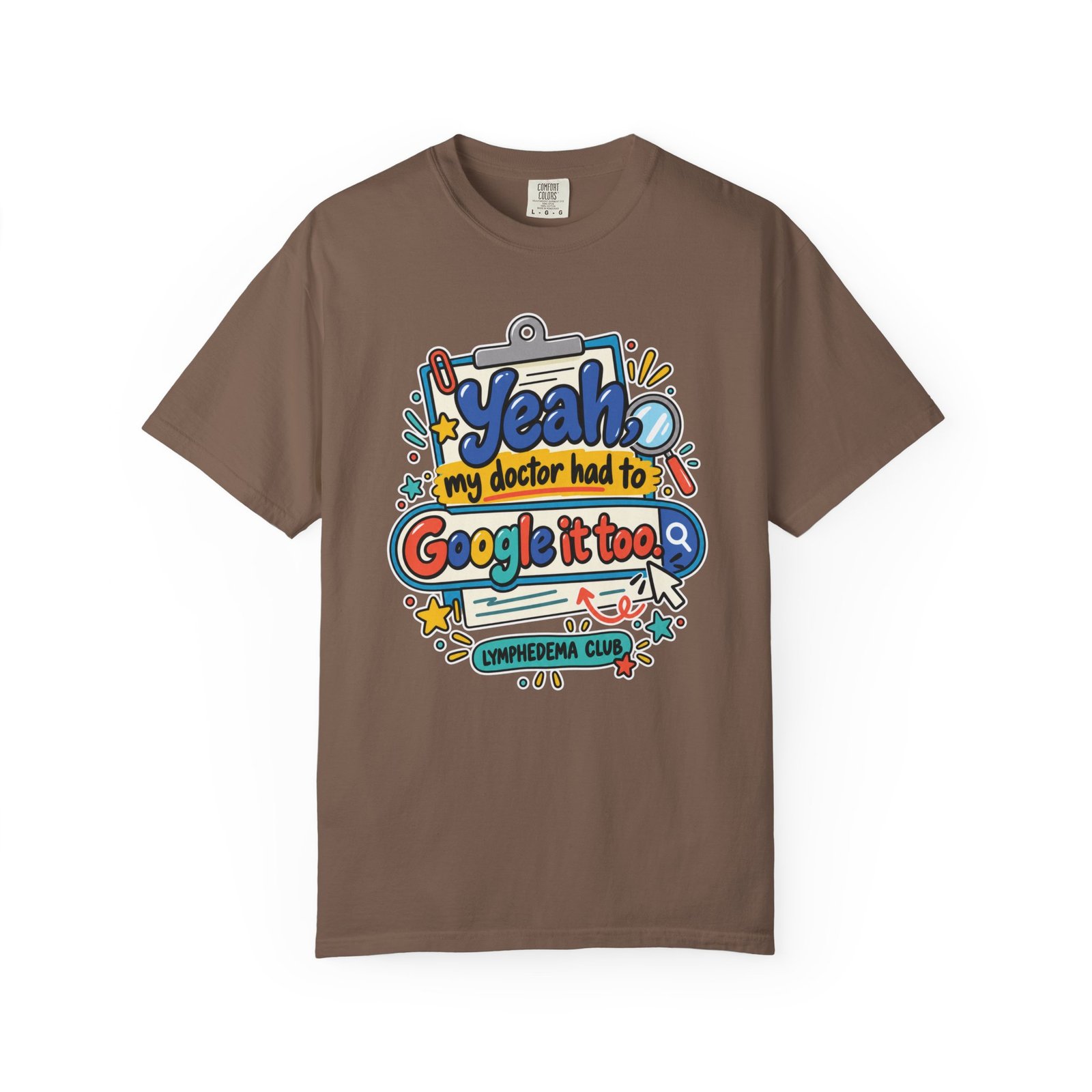 Funny Medical Humor T-Shirt - "Yeah My Doctor Had to Google It Too" - Lymphedema Club - Dark Colors - Image 11