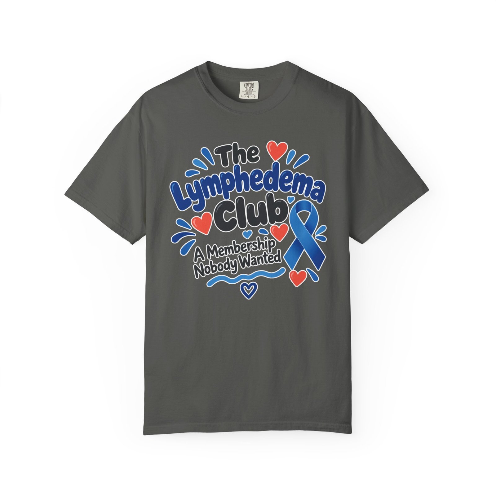 The Lymphedema Club T-Shirt - A Membership Nobody Wanted Tee - Image 12