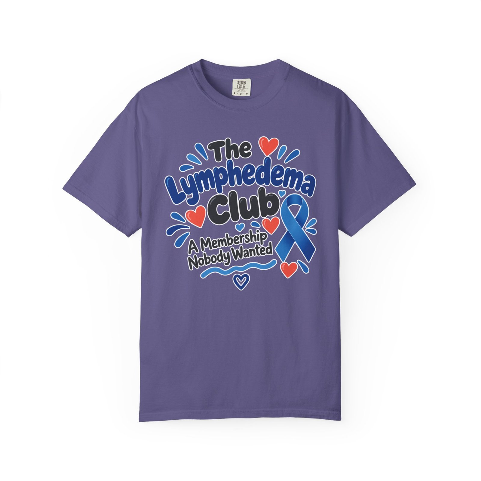 The Lymphedema Club T-Shirt - A Membership Nobody Wanted Tee - Image 7